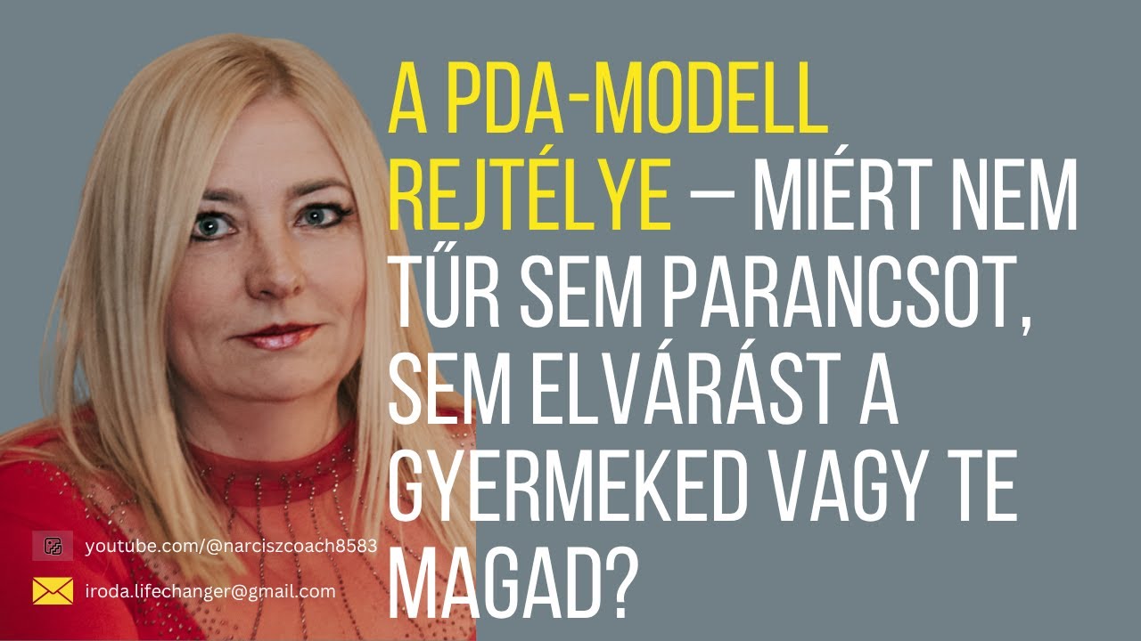 A PDA modell rejtélye – Miért nem tűr sem parancsot, sem elvárást a gyermeked vagy te magad?