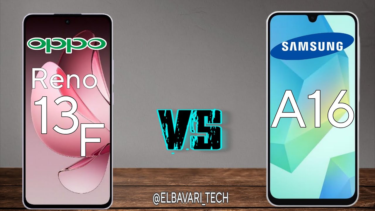 مقارنة بين Samsung A16 vs Oppo Reno 13F