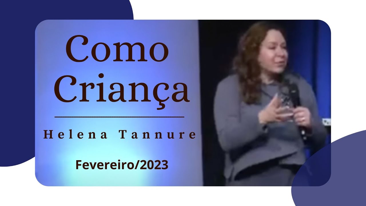 Helena Tannure - Como Criança