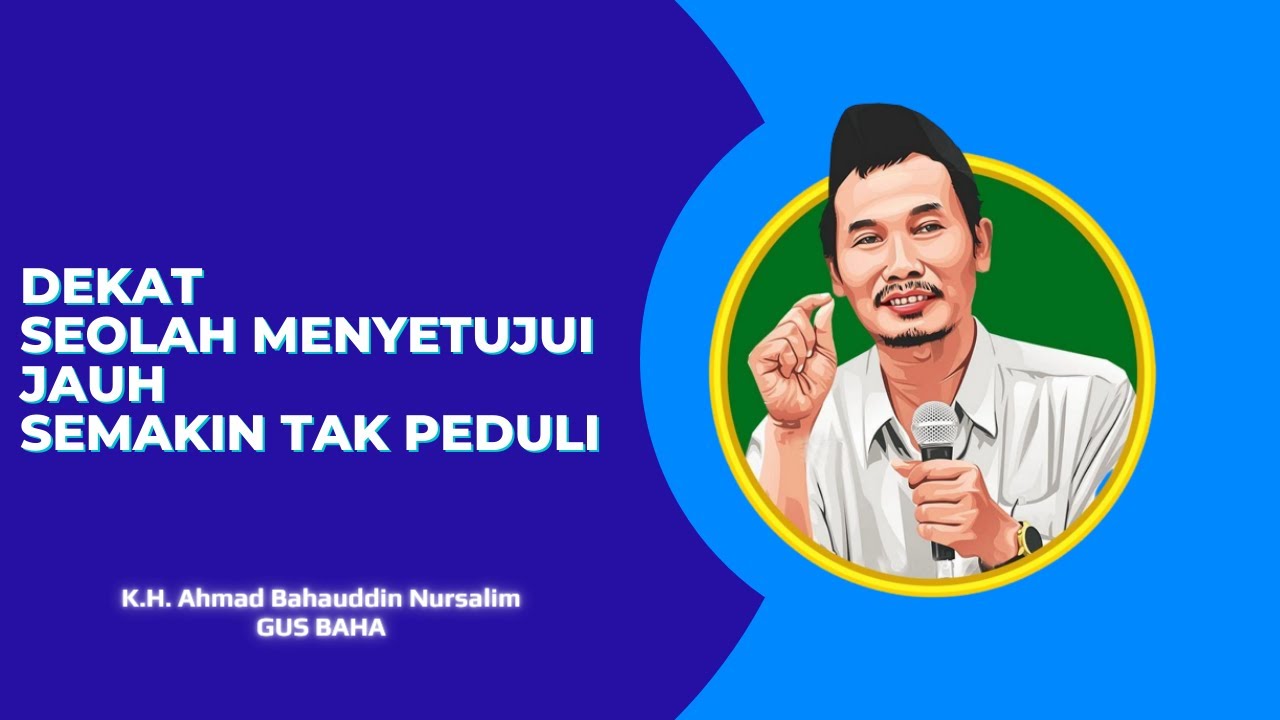 GUS BAHA TERBARU 2023 : DEKAT SEOLAH MENYETUJUI, JAUH SEMAKIN TAK PEDULI #gusbaha2023 #gusbahalive