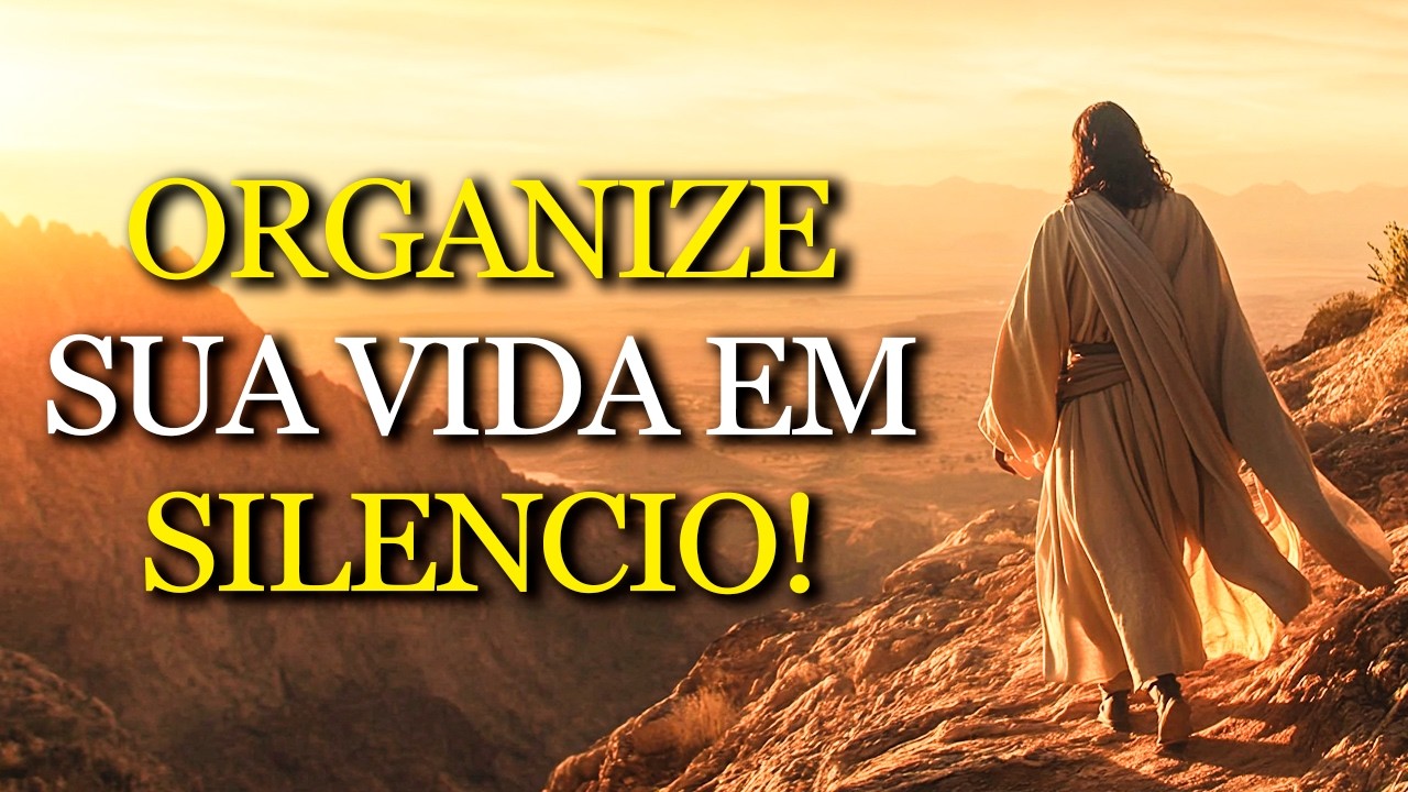 O PODER de se CALAR e REORGANIZAR sua VIDA diante de DEUS | Sabedoria bíblica prática