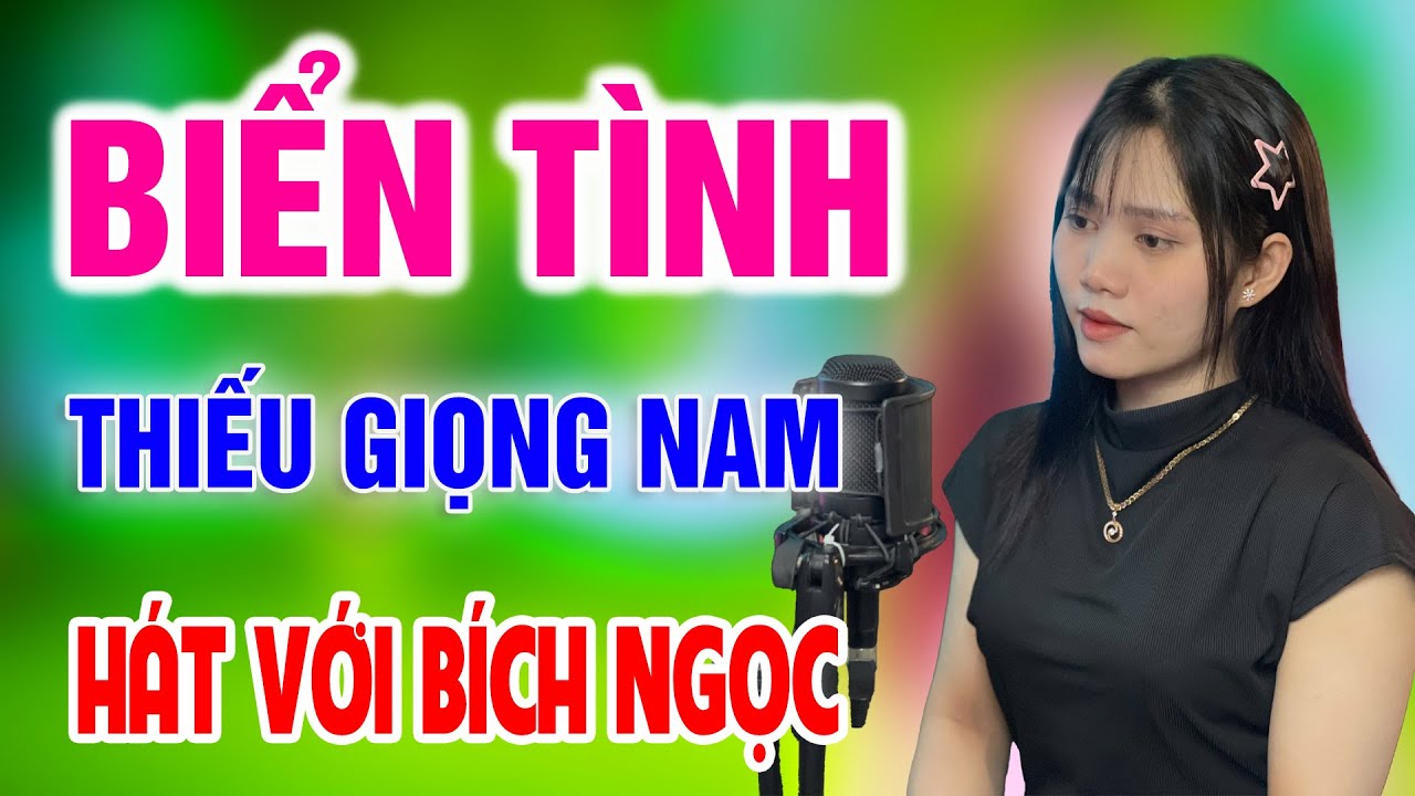 Karaoke Biển Tình ➤ Song Ca Cùng Bích Ngọc ➤ Karaoke Thiếu Giọng Nam