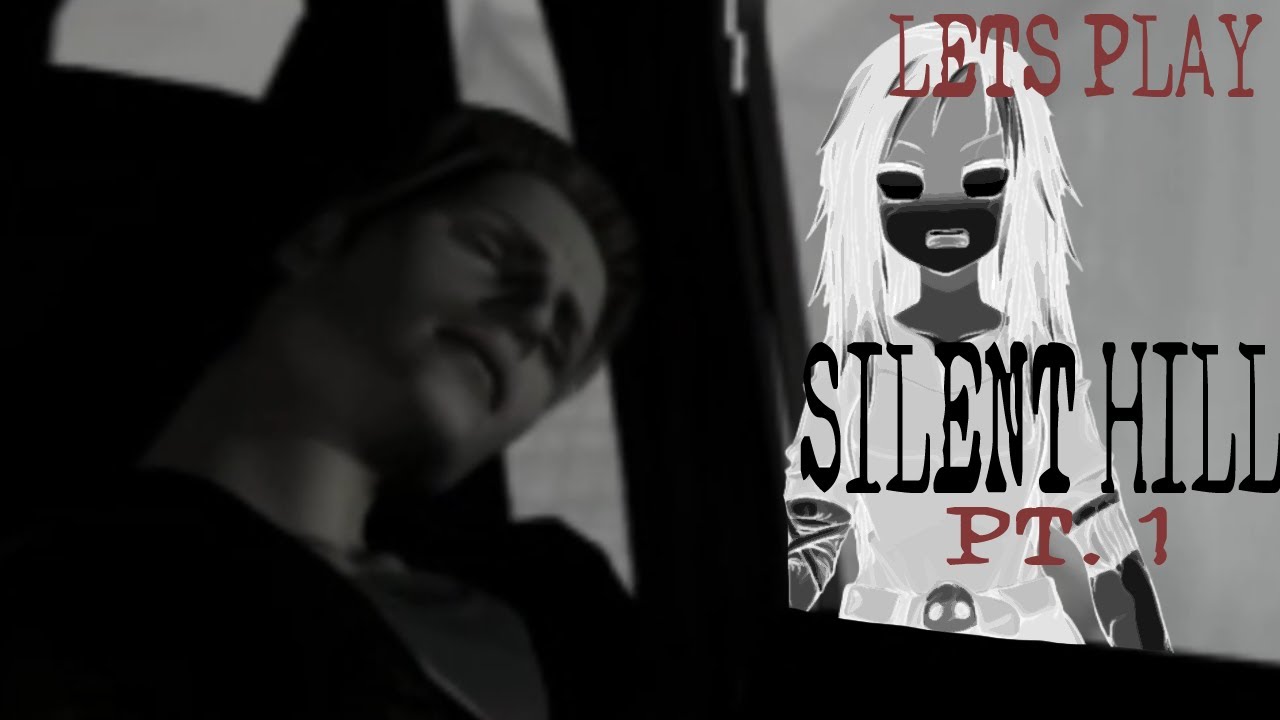 We Going in SILENT - Silent Hill 1 - Part 1