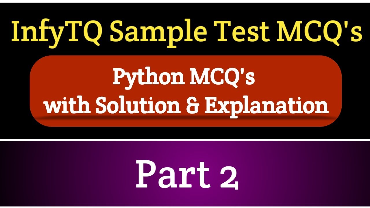InfyTQ Sample Test Python mcqs with solution and explanation | infytq mcqs | Intellective Tech