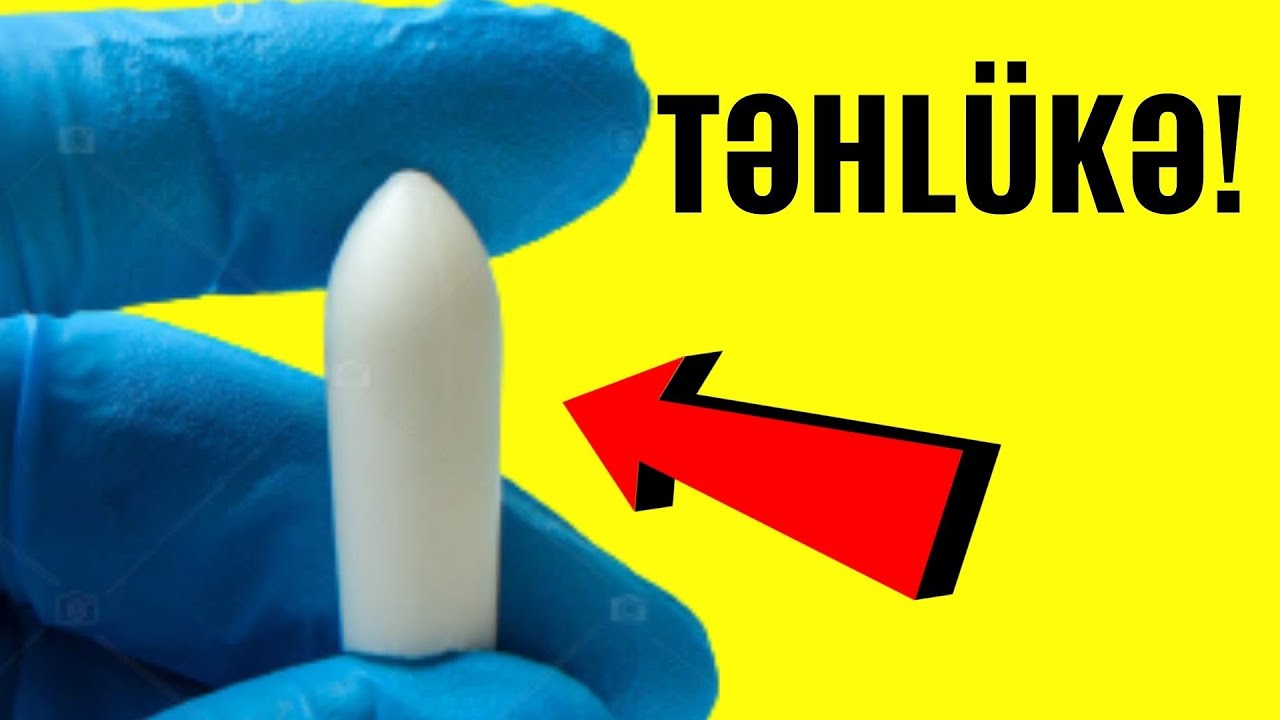 Vaginal Şamların Yaratdığı TƏHLÜKƏ! - Hansı Şamı Qoyaq?