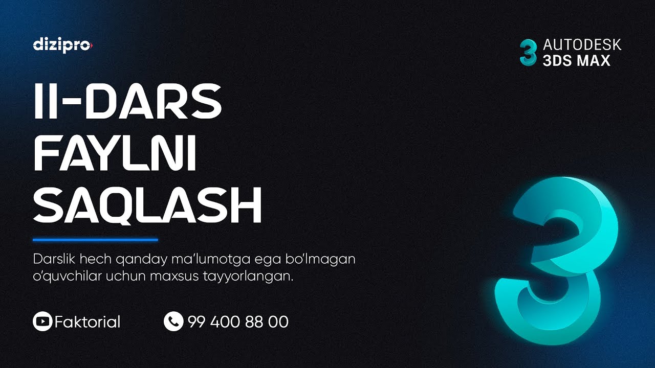 3ds MAX | 11-Dars — Faylni saqlash