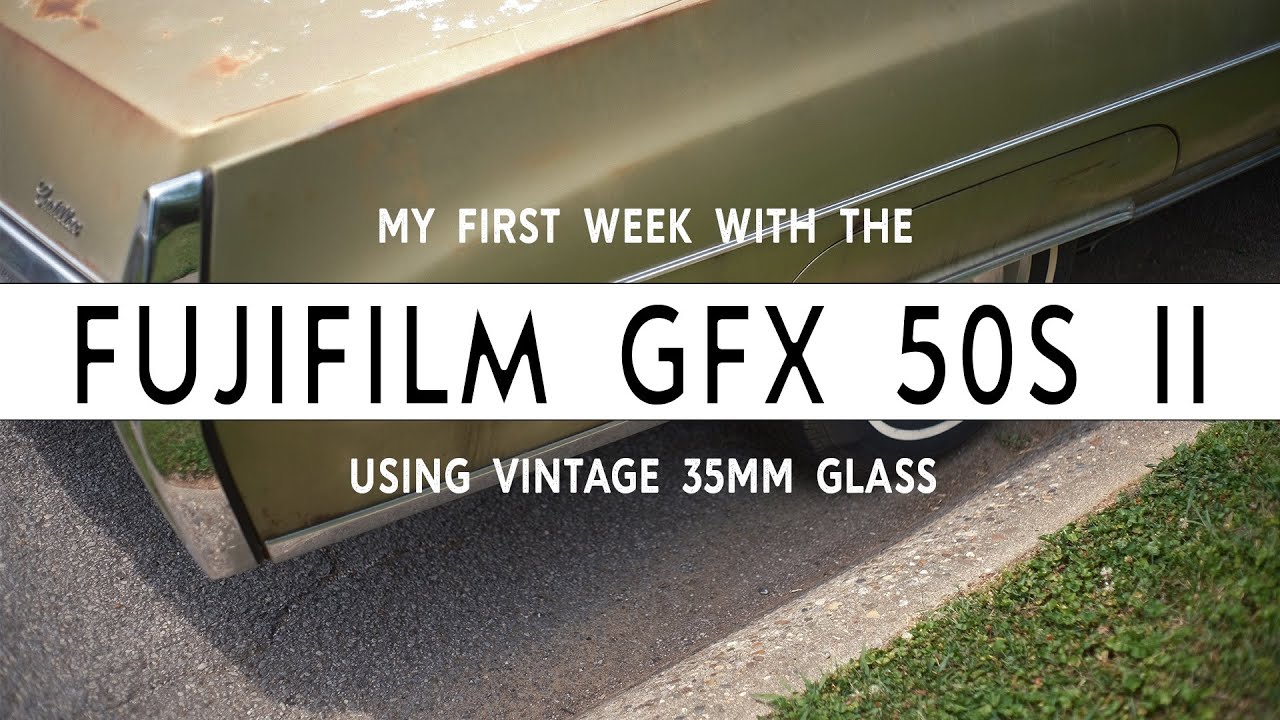 GFX 50S Mark II & Vintage 35mm Glass // The Look I've Been Looking For!?!