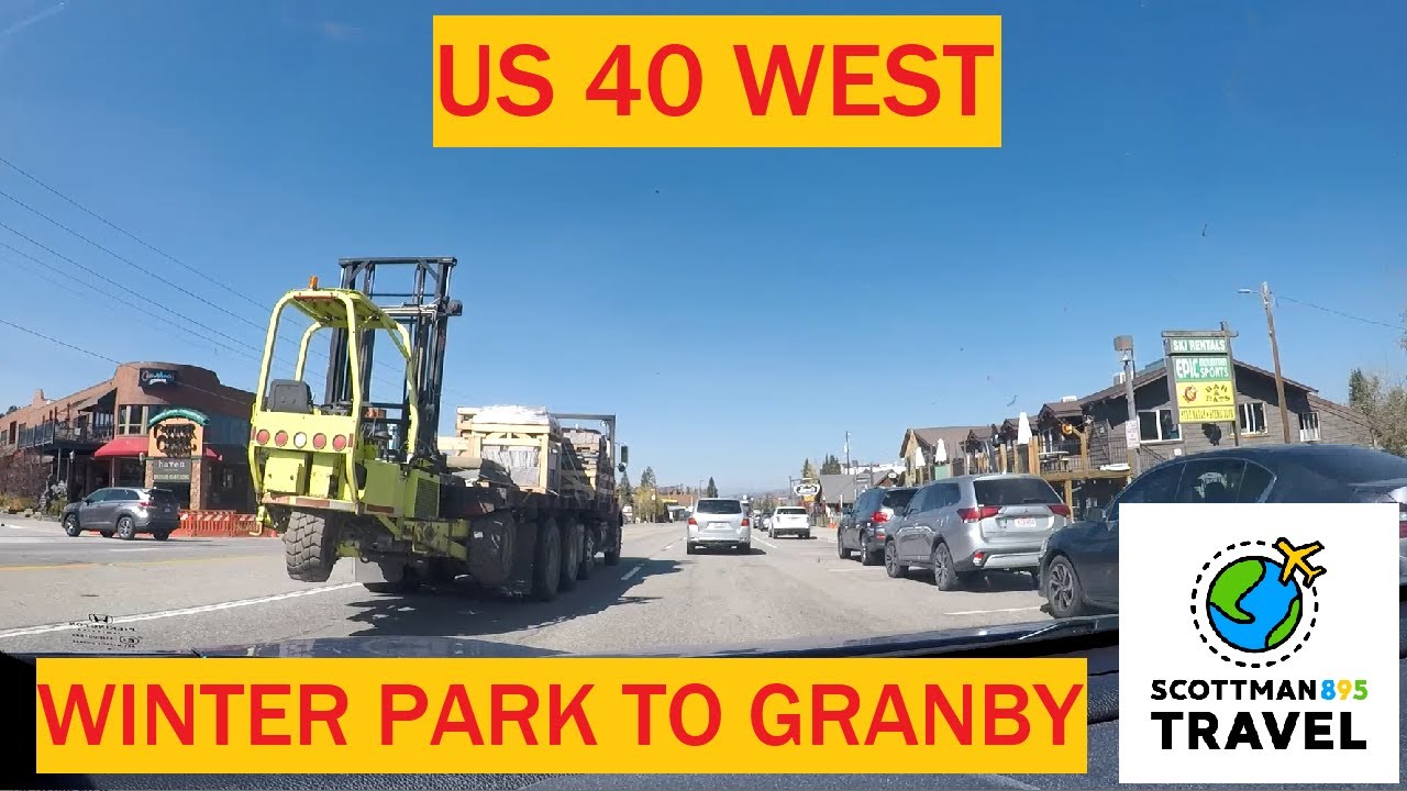Driving with Scottman895: US 40 West (Winter Park, Colorado to US 34)