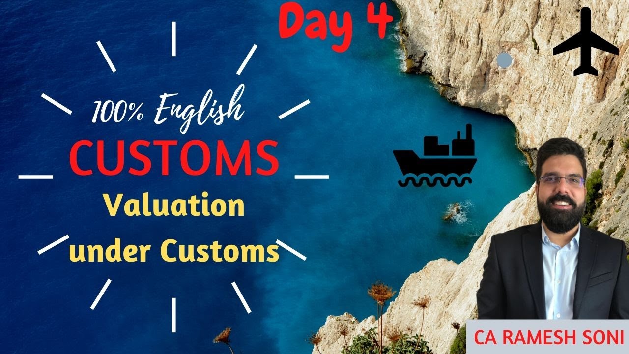 Chapter 4 Valuation under Customs | CUSTOMS |CA Final May 20/Nov 20 CA Ramesh Soni | English