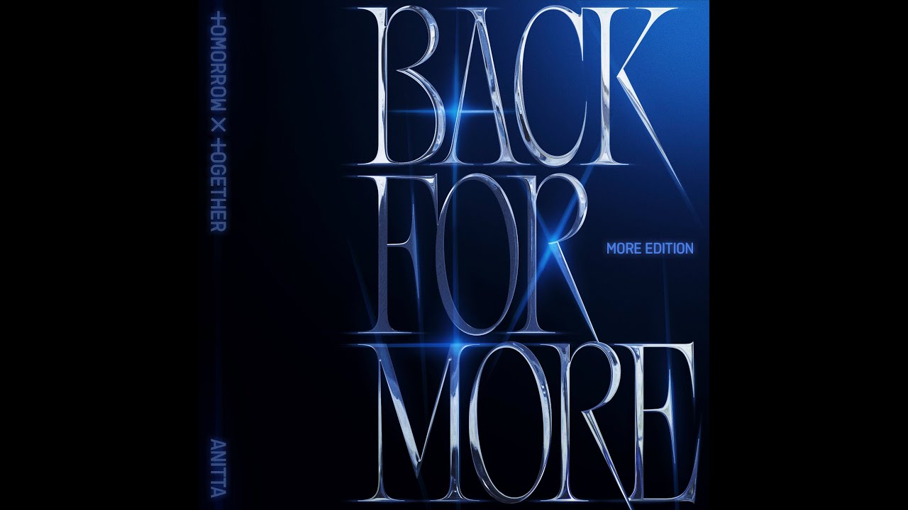 TXT (투모로우바이투게더) ‘Back for More (TXT Ver.)’ Official Visualizer