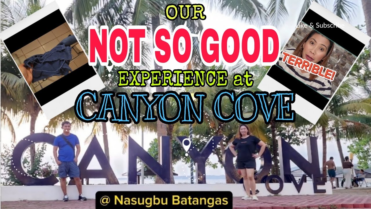 OUR NOT SO GOOD EXPERIENCE AT CANYON COVE, NASUGBU BATANGAS/HONEST REVIEW