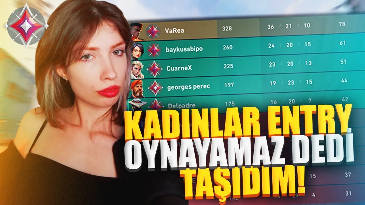 KADINLAR ENTRY OYNAYAMAZ DEDİ TAŞIDIM! | VALORANT DERECELİ
