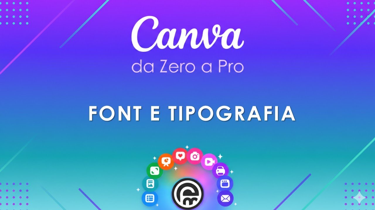 Canva da Zero a Pro: Font e Tipografia, scegli e comunica meglio