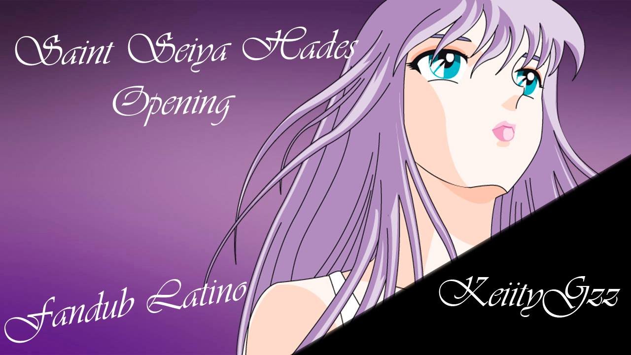 Saint Seiya  Chikiyuugi Opening Saga De Hades Fandub Latino