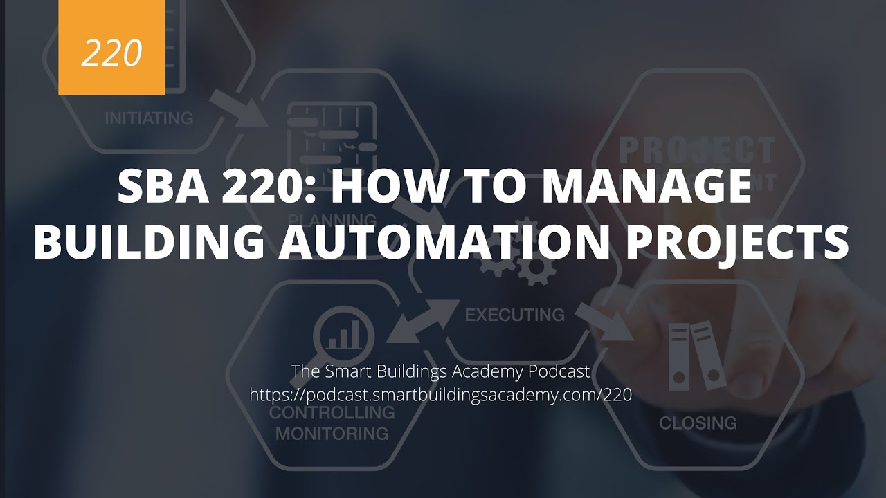 SBA 220: How to Manage Building Automation Projects