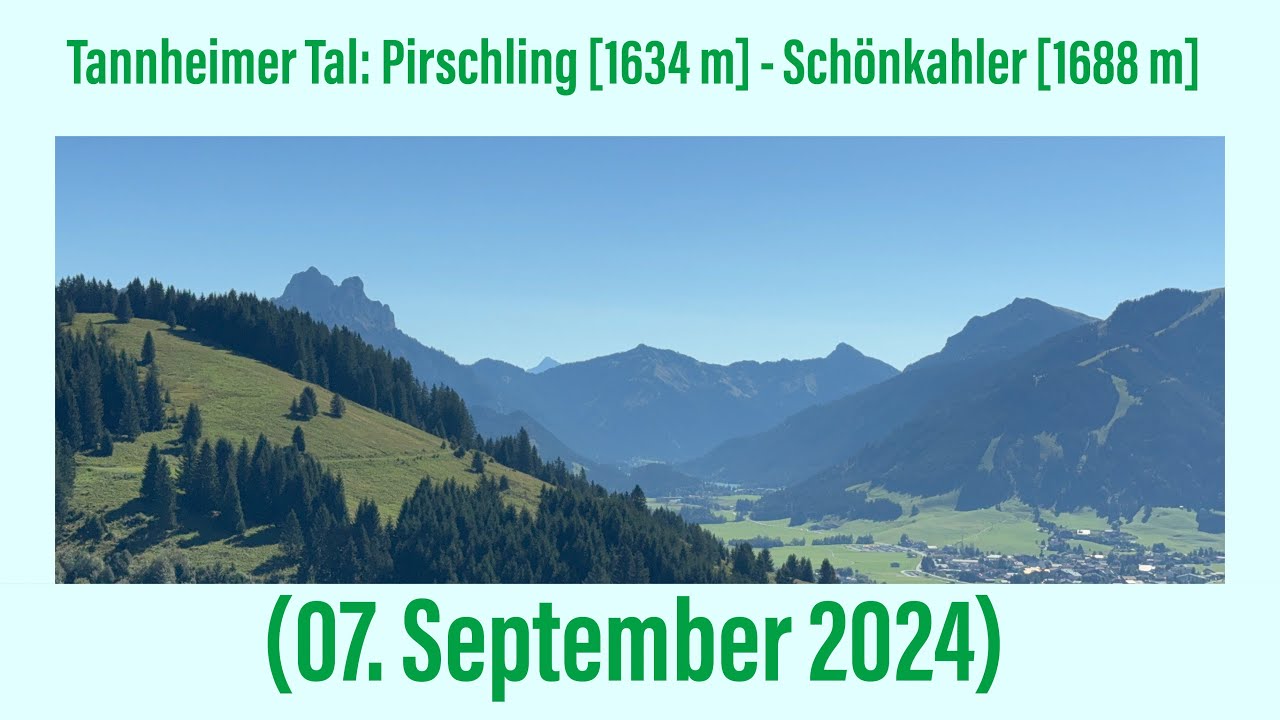 Tannheimer Tal - Schönkahler [1688 m] (07. September 2024)