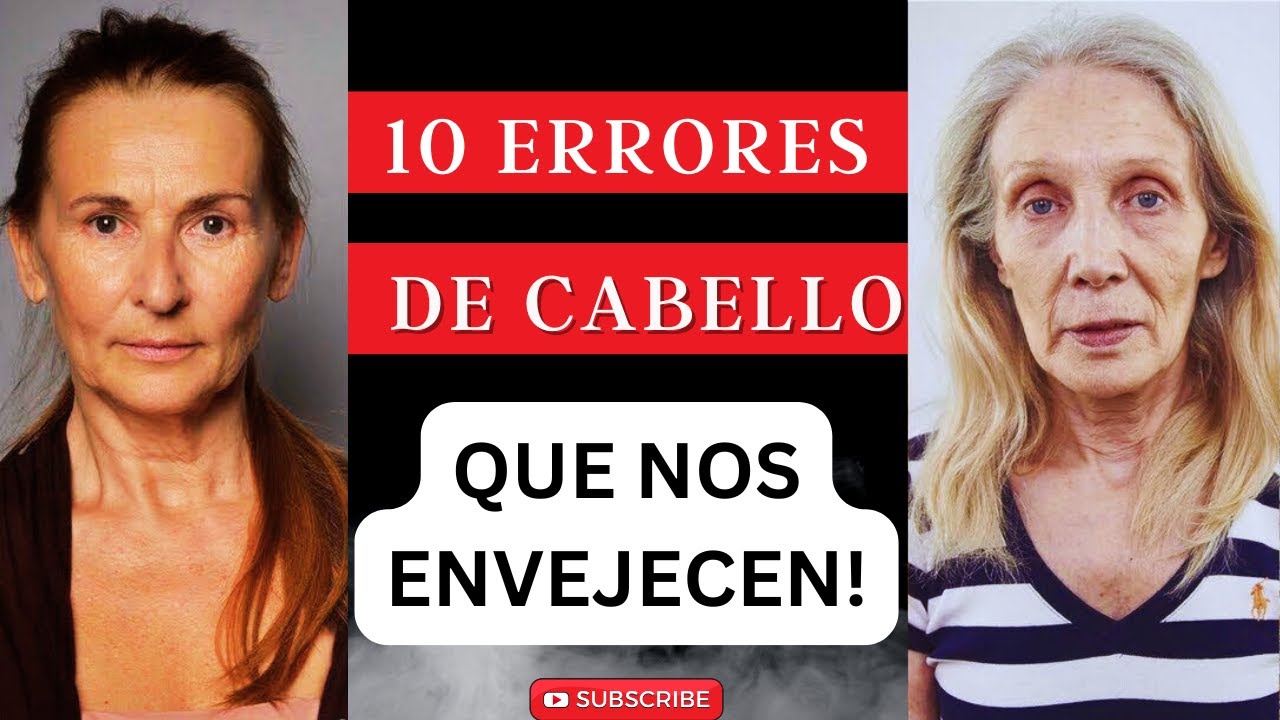 👩🏽‍🦰¡10 Errores FATALES de Cabello que DEBEMOS EVITAR despues de los 50! 👱🏽‍♀️