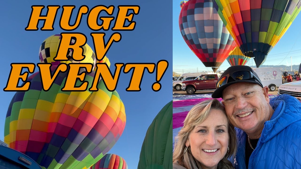 2022 BALLOON FESTIVAL LAKE HAVASU ARIZONA & 2022 RV TOURS