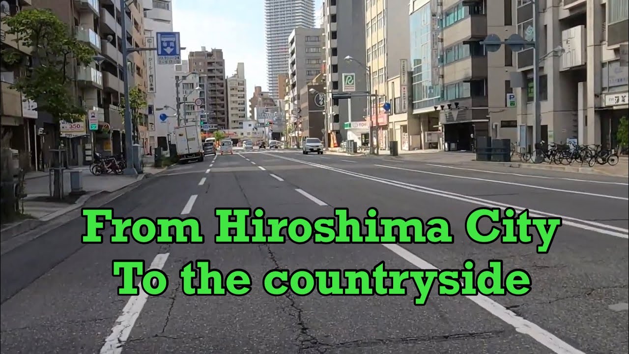 Japan Roads City to Country side - Hiroshima City towards Higashihiroshima
