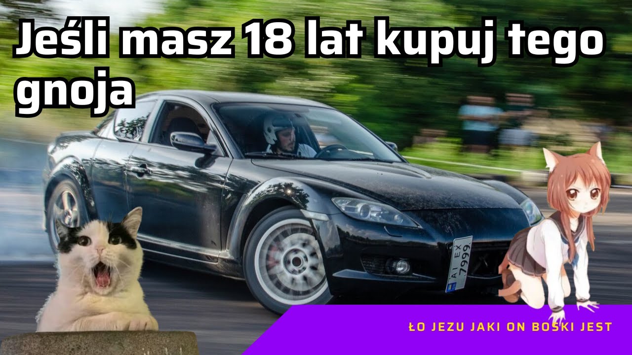 EJ ALE WANKEL W RX-8 TO JAKIŚ ŻART // MAZDA RX-8