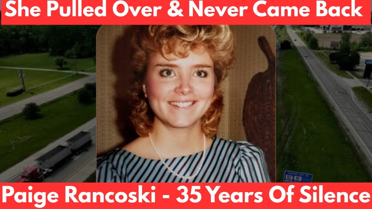 She Pulled Over On A Busy Highway & Was Never Seen Again | The Paige Rancoski Cold Case