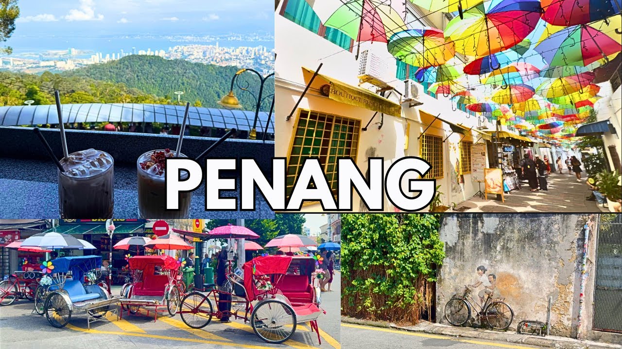 PENANG 2 DAY ITINERARY | KL TO PENANG
