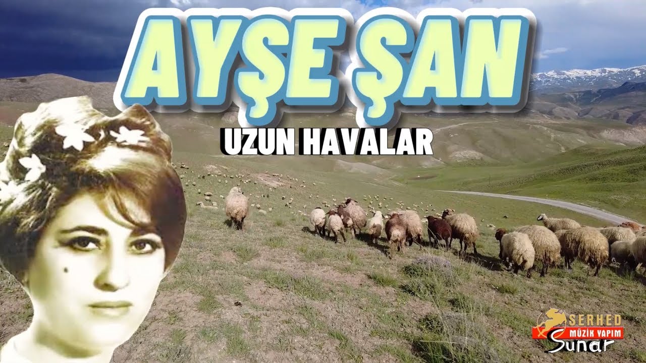 Ayşe Şan - Uzun Havalar-Hewar Hewar -Dertli Acıklı Stranlar -Köy Manzaralı