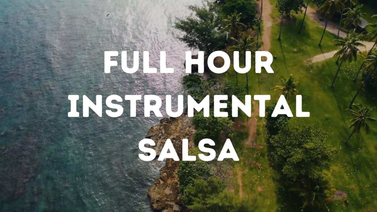 Full Hour Upbeat Latin Salsa Dance Instrumental Music