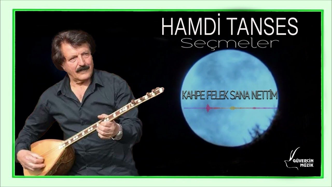 Hamdi Tanses - Kahpe Felek Sana Nettim [ Güvercin Müzik Official ©]