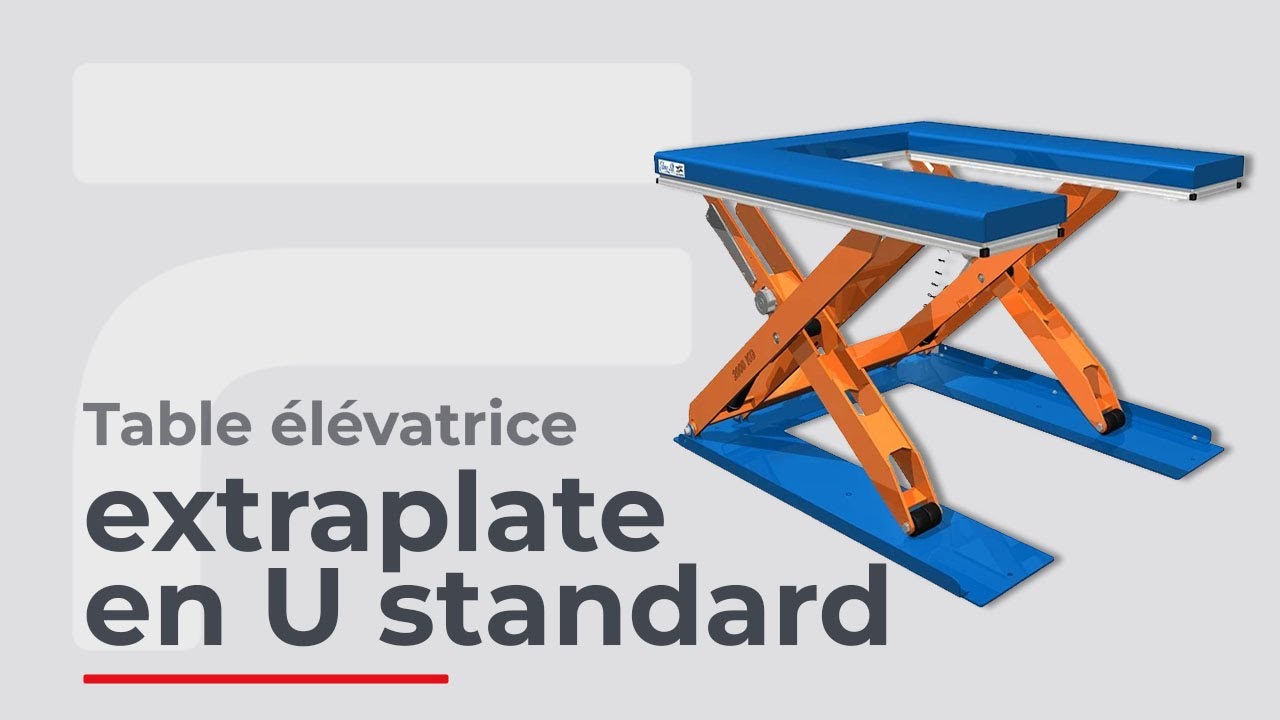 Table élévatrice extraplate en U standard