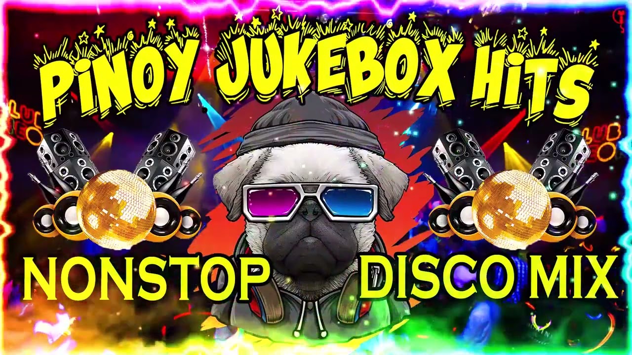 PINOY JUKEBOX CLASSIC HITS DISCO MEDLEY  DJMAR DISCO TRAXX NONSTOP 2022 REMIX