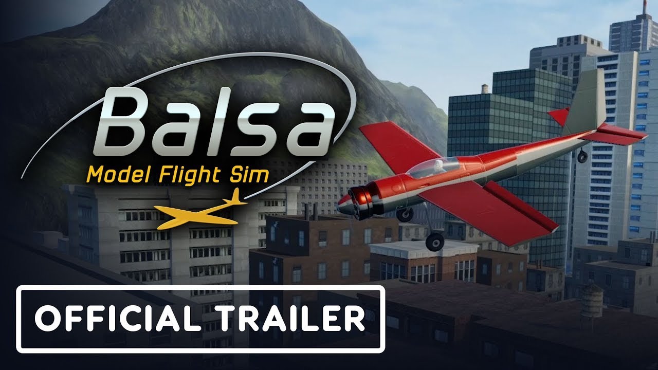 Balsa Model Flight Simulator - Official Trailer