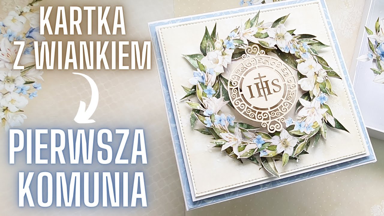 Kartka komunijna. Kartka z wiankiem. Krok po kroku. CARDMAKING