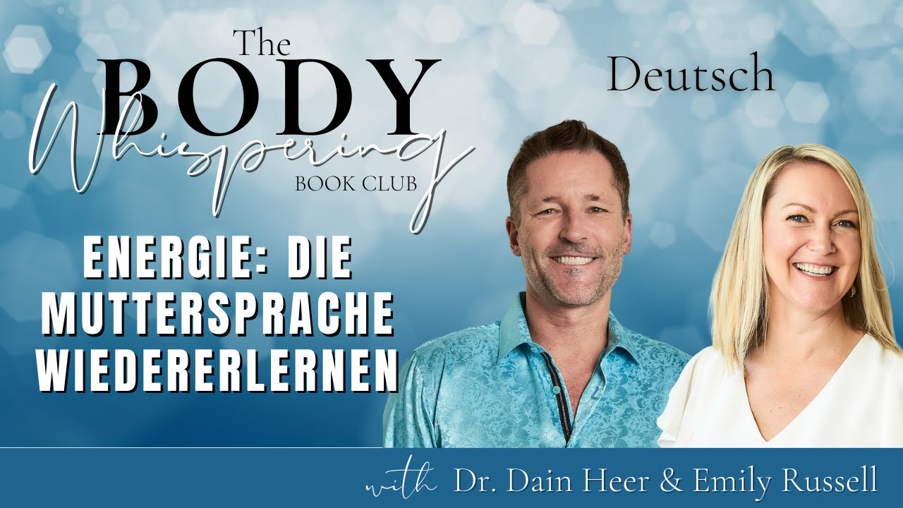 Energie: Die erste Sprache wiedererlernen | „Body Whispering“- Buchclub (DE) @accessmultilingual