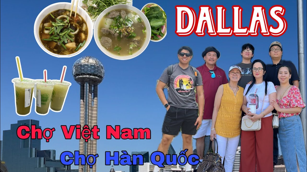 Khám Phá Khu Chợ Việt Nam và Hàn Quốc ở Dallas Tiểu Bang Texas, Thưởng Thức Hương Vị Quê Nhà 