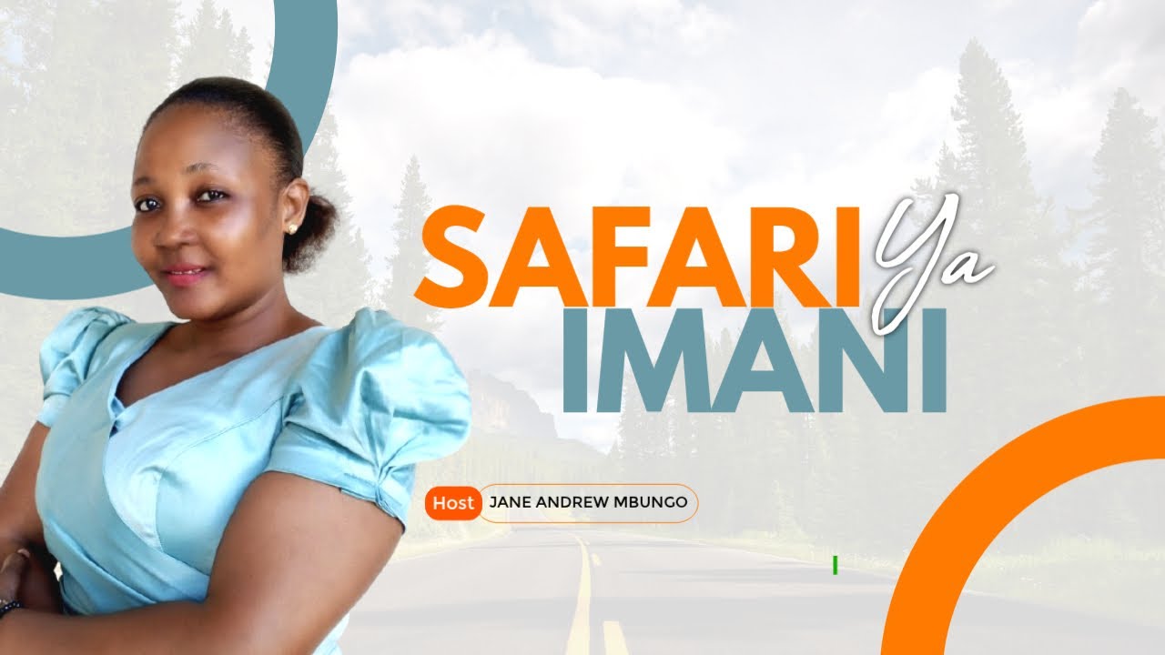 SAFARI YA IMANI    |    24/01/2026