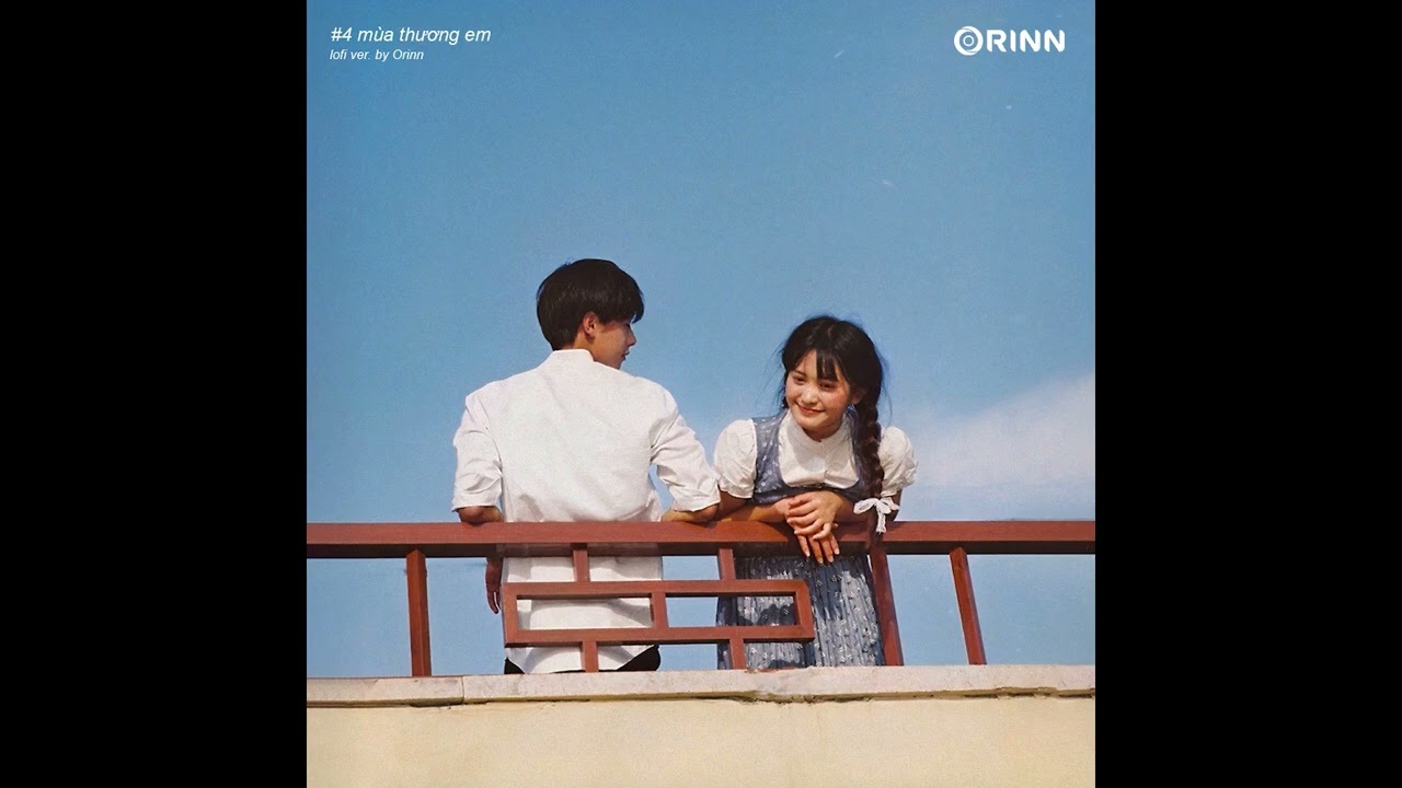 4 M&ugrave;a Thương Em (Orinn Lofi Ver.) - Lập Nguy&ecirc;n x Night T