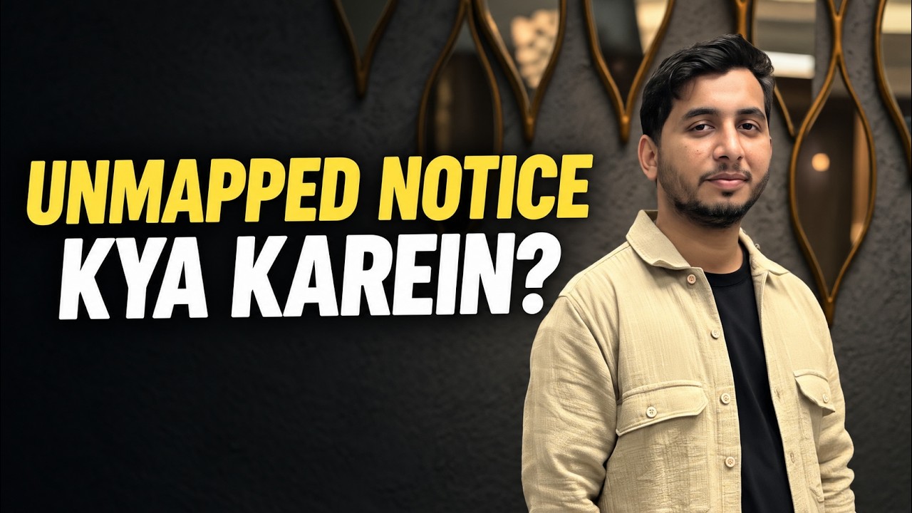 RECEIVED AN UNMAPPED NOTICE? WHAT TO DO? WHICH DOCUMENTS TO SUBMIT? | SIR 2026