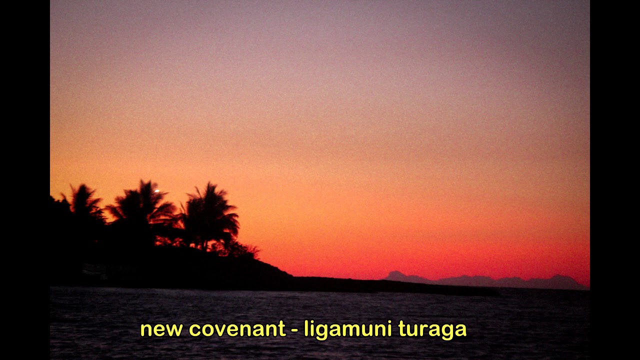 New Covenant - Ligamuni Turaga