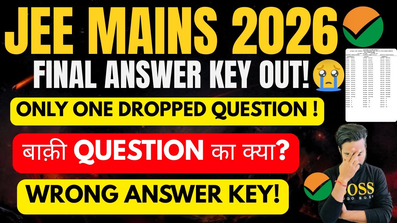 🚨😡Wrong Final Answer keys by NTA JEE MAINs 2026 April Final Answer key Out Wrong by NTA NTA SCAM!