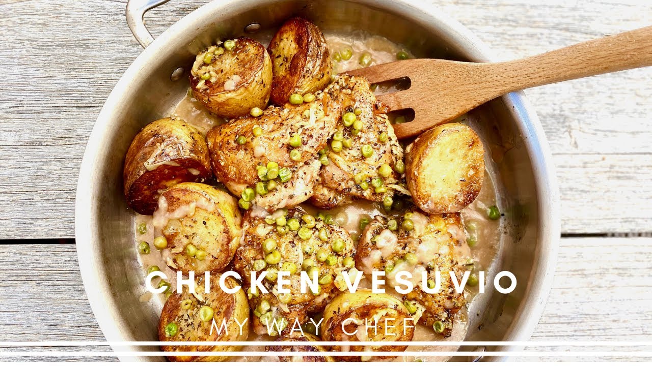 Chicken Vesuvio - My Way Chef