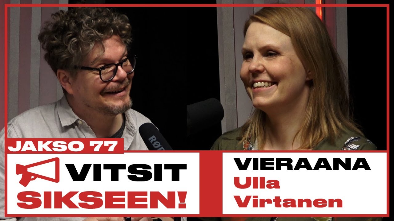Vitsit Sikseen! Jakso 77 - Ulla Virtanen