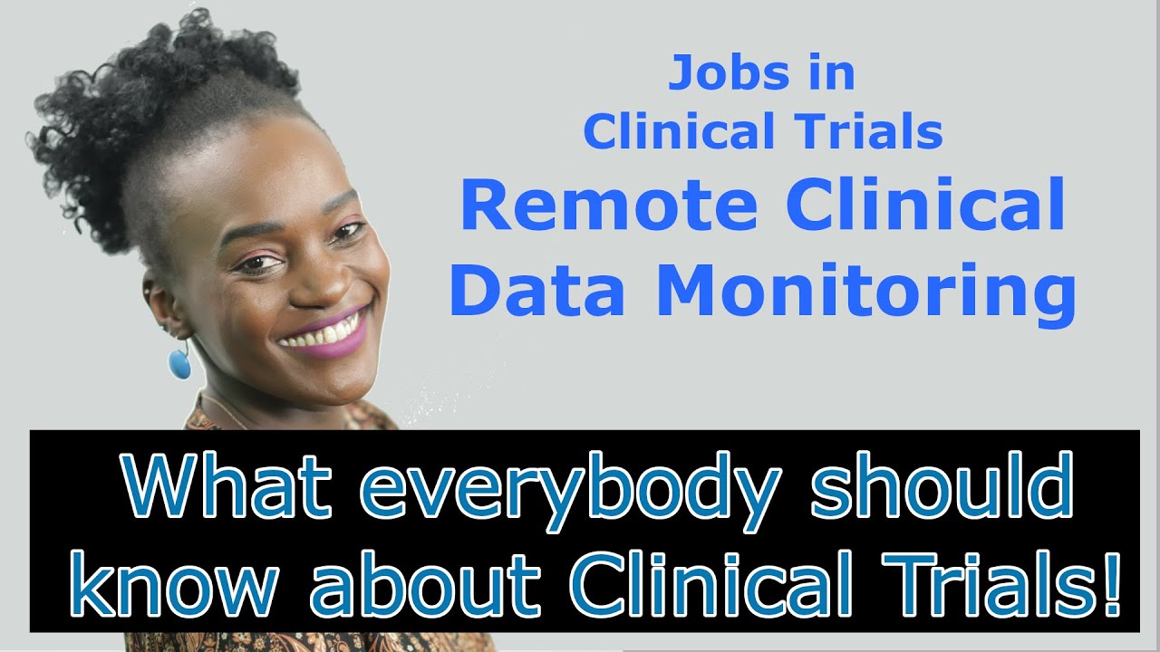 Basics - Part 25 - Jobs in Clinical Trials: Remote Clinical Data Monitoring RCDM