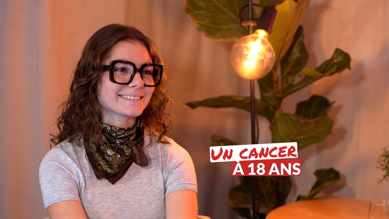 Un cancer à 18 ans