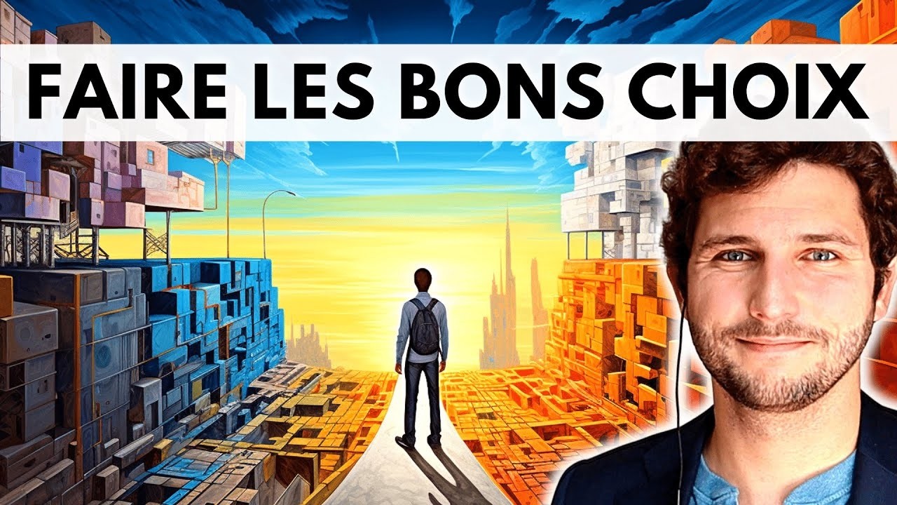 Comment Faire les Bons Choix ?