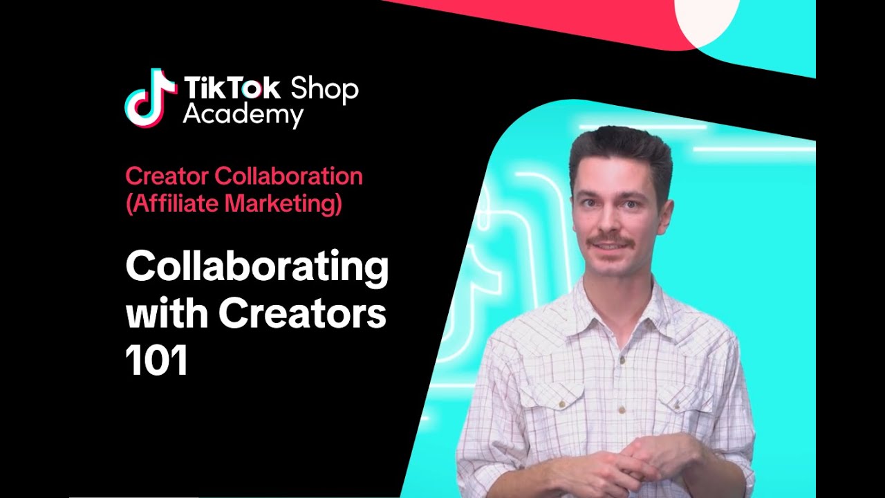 Collaborating with Creators 101 | Affiliate Marketing | TikTok Shop UK