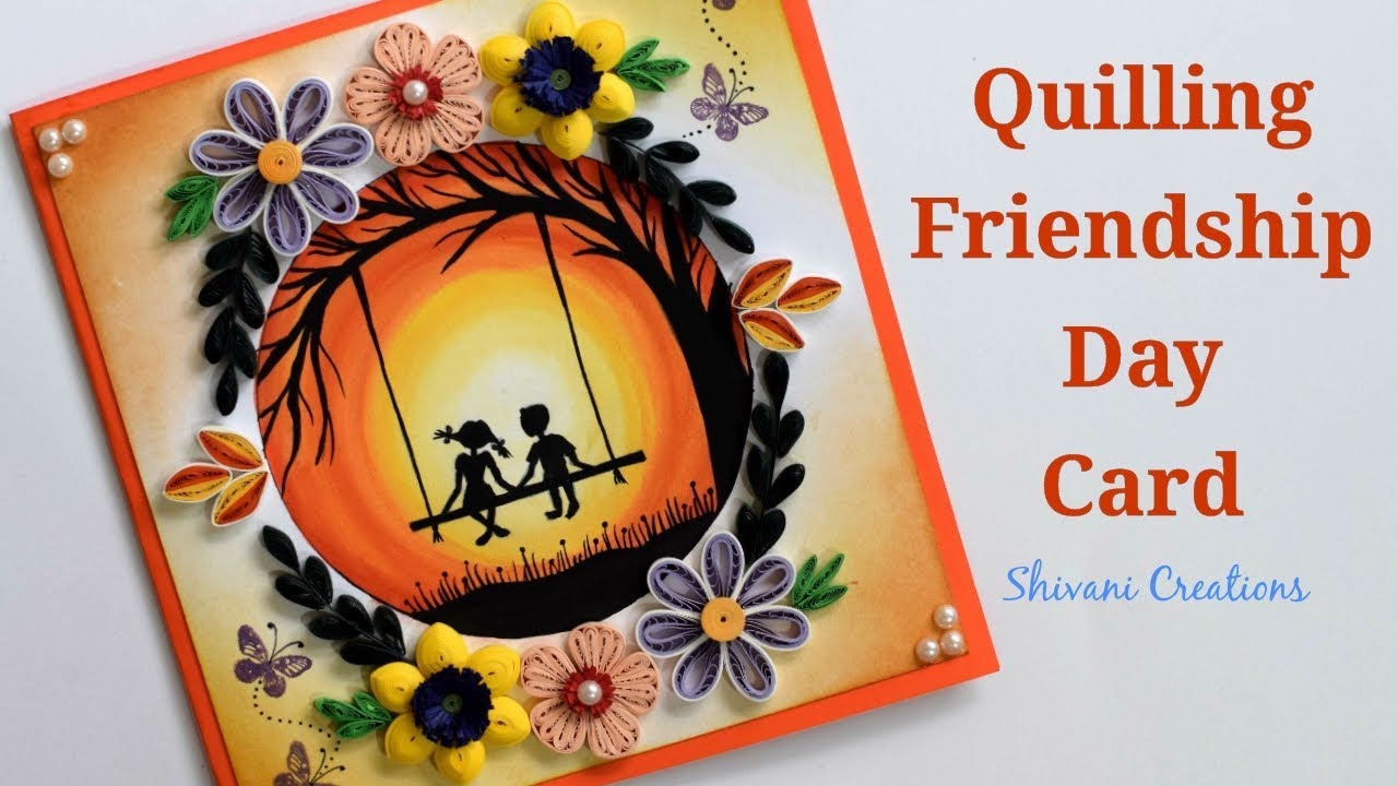 Quilling Friendship Day Card/ DIY Friendship Day Card