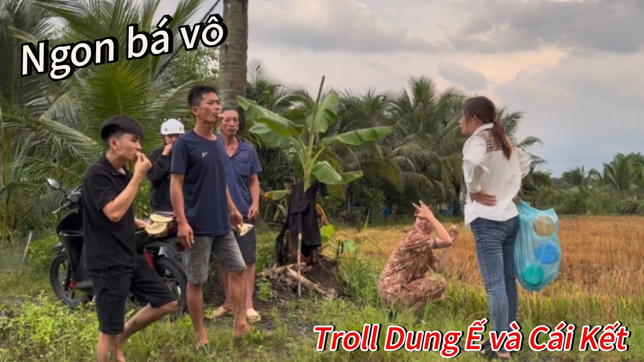 Troll Dung Ế và Cái Kết 