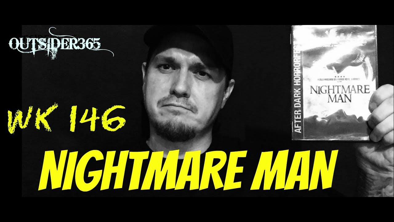 WK146 /  NIGHTMARE MAN (2006)  - OUTSIDER365