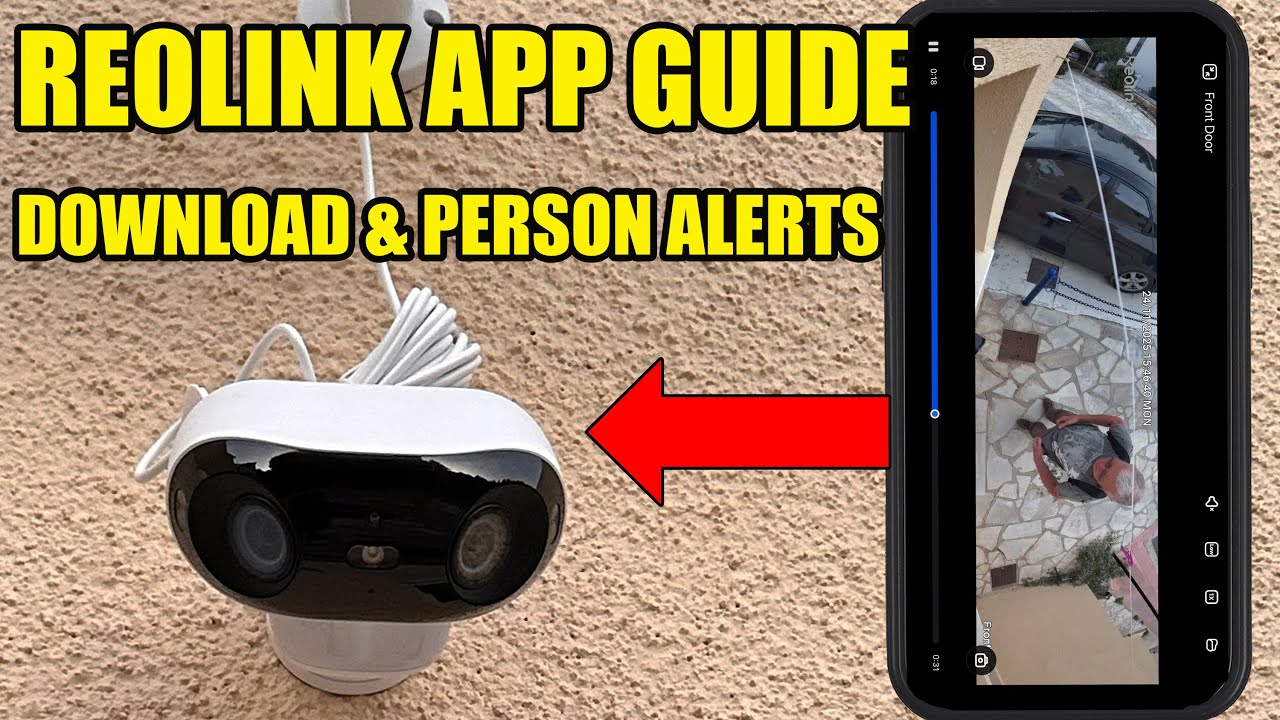 Reolink App Tutorial: Person Detection, Notifications & Download Clips (Step-by-Step)